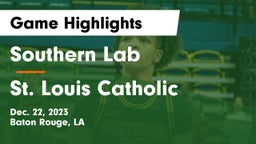 Southern Lab  vs St. Louis Catholic  Game Highlights - Dec. 22, 2023