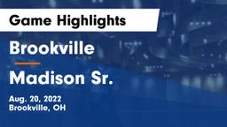 Brookville  vs Madison Sr.  Game Highlights - Aug. 20, 2022