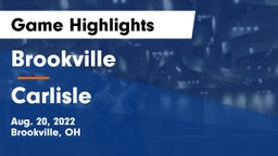 Brookville  vs Carlisle  Game Highlights - Aug. 20, 2022