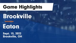Brookville  vs Eaton  Game Highlights - Sept. 15, 2022
