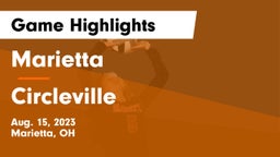 Marietta  vs Circleville  Game Highlights - Aug. 15, 2023