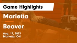 Marietta  vs Beaver  Game Highlights - Aug. 17, 2023