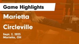 Marietta  vs Circleville  Game Highlights - Sept. 2, 2023