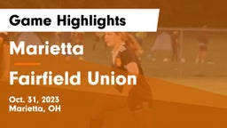Marietta  vs Fairfield Union  Game Highlights - Oct. 31, 2023