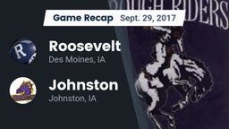 Recap: Roosevelt  vs. Johnston  2017