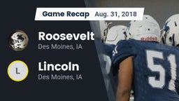 Recap: Roosevelt  vs. Lincoln  2018