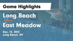 Long Beach  vs East Meadow  Game Highlights - Dec. 15, 2023