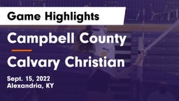 Campbell County  vs Calvary Christian  Game Highlights - Sept. 15, 2022