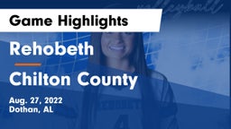 Rehobeth  vs Chilton County Game Highlights - Aug. 27, 2022