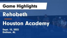 Rehobeth  vs Houston Academy  Game Highlights - Sept. 15, 2022