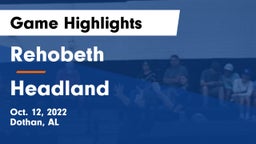 Rehobeth  vs Headland  Game Highlights - Oct. 12, 2022
