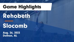 Rehobeth  vs Slocomb  Game Highlights - Aug. 26, 2023