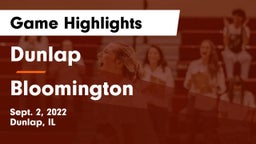 Dunlap  vs Bloomington  Game Highlights - Sept. 2, 2022