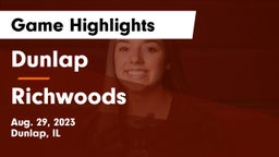 Dunlap  vs Richwoods  Game Highlights - Aug. 29, 2023