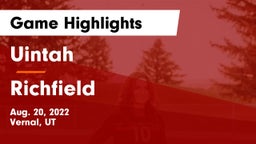 Uintah  vs Richfield  Game Highlights - Aug. 20, 2022