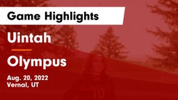 Uintah  vs Olympus  Game Highlights - Aug. 20, 2022