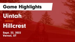 Uintah  vs Hillcrest   Game Highlights - Sept. 22, 2022