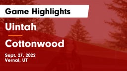 Uintah  vs Cottonwood  Game Highlights - Sept. 27, 2022
