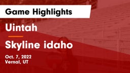 Uintah  vs Skyline idaho Game Highlights - Oct. 7, 2022