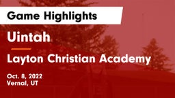 Uintah  vs Layton Christian Academy  Game Highlights - Oct. 8, 2022