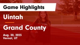 Uintah  vs Grand County  Game Highlights - Aug. 30, 2023