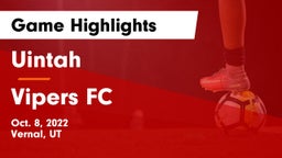 Uintah  vs Vipers FC Game Highlights - Oct. 8, 2022