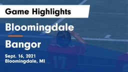 Bloomingdale  vs Bangor  Game Highlights - Sept. 16, 2021