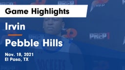 Irvin  vs Pebble Hills  Game Highlights - Nov. 18, 2021