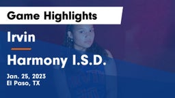 Irvin  vs Harmony I.S.D. Game Highlights - Jan. 25, 2023