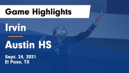 Irvin  vs Austin HS Game Highlights - Sept. 24, 2021