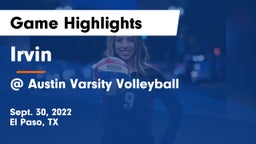 Irvin  vs @ Austin Varsity Volleyball Game Highlights - Sept. 30, 2022