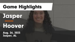 Jasper  vs Hoover  Game Highlights - Aug. 26, 2023