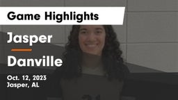 Jasper  vs Danville  Game Highlights - Oct. 12, 2023