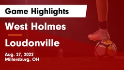 West Holmes  vs Loudonville Game Highlights - Aug. 27, 2022
