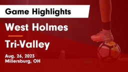 West Holmes  vs Tri-Valley  Game Highlights - Aug. 26, 2023
