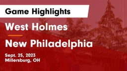 West Holmes  vs New Philadelphia  Game Highlights - Sept. 25, 2023