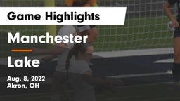 Manchester  vs Lake  Game Highlights - Aug. 8, 2022