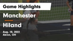 Manchester  vs Hiland  Game Highlights - Aug. 18, 2022