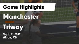 Manchester  vs Triway  Game Highlights - Sept. 7, 2022