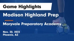 Madison Highland Prep vs Maryvale Preparatory Academy Game Highlights - Nov. 30, 2023