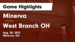 Minerva  vs West Branch OH Game Highlights - Aug. 30, 2022