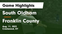 South Oldham  vs Franklin County  Game Highlights - Aug. 11, 2022