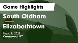 South Oldham  vs Elizabethtown  Game Highlights - Sept. 5, 2023