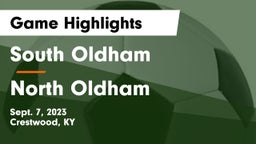 South Oldham  vs North Oldham  Game Highlights - Sept. 7, 2023