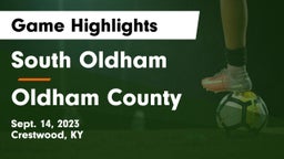 South Oldham  vs Oldham County  Game Highlights - Sept. 14, 2023