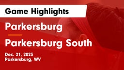 Parkersburg  vs Parkersburg South  Game Highlights - Dec. 21, 2023