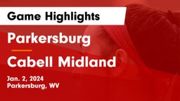 Parkersburg  vs Cabell Midland  Game Highlights - Jan. 2, 2024