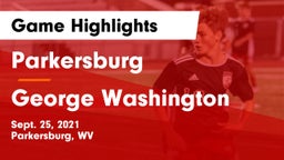 Parkersburg  vs George Washington  Game Highlights - Sept. 25, 2021