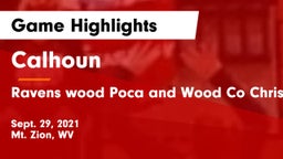 Calhoun  vs Ravens wood Poca and Wood Co Christian Game Highlights - Sept. 29, 2021