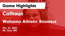 Calhoun  vs Wahama Athletic Boosters Game Highlights - Oct. 31, 2022